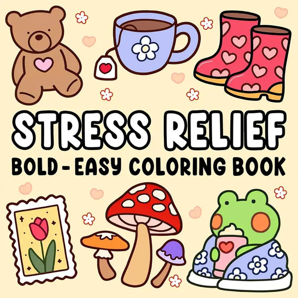 STRESS RELIEF Bold & Easy Coloring Book for Adults and Teens