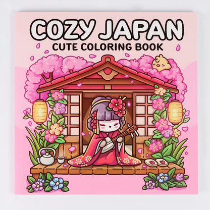 COZY JAPAN A Calm & Charming Coloring Escape for Adults & Teens