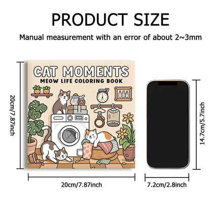 CAT MOMENTS A Cozy & Heartwarming Coloring Escape for Adults & Teens