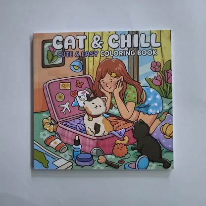 CAT & CHILL A Cozy, Stress-Free Coloring Escape for Adults & Teens
