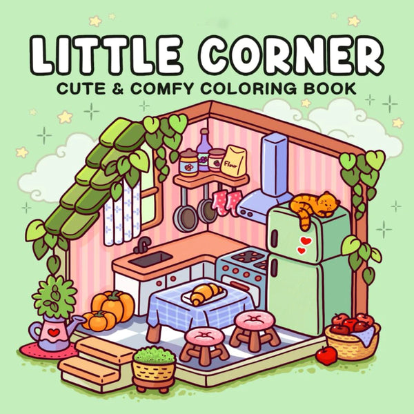 LITTLE CORNER A Cute & Cozy Coloring Escape for Adults & Teens