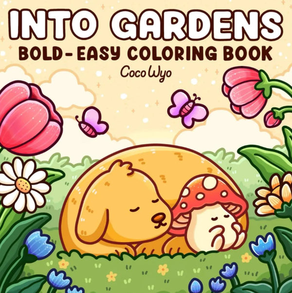INTO GARDENS Bold & Easy Coloring Book for Adults and Teens