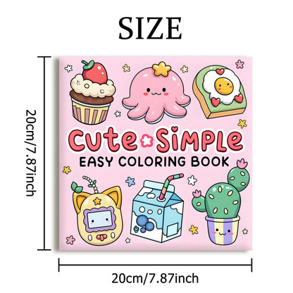 CUTE & SIMPLE An Easy, Stress-Free Coloring Escape for Adults & Teens